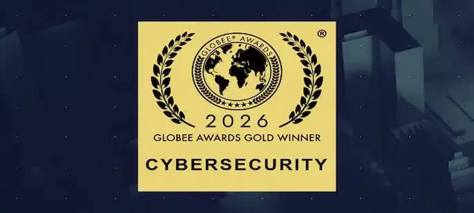 2026 Globee Awards Gold Winner: Cybersecurity