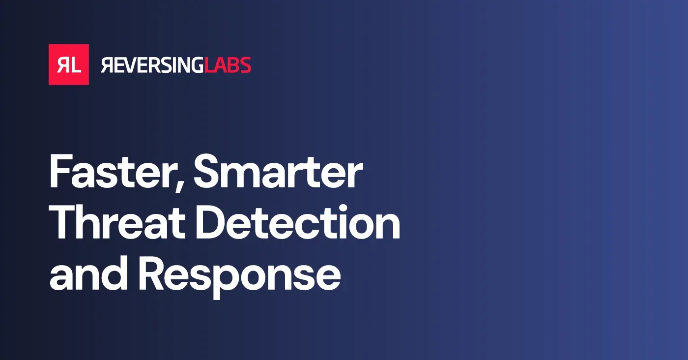 Faster Smarter Threat Detection and Response