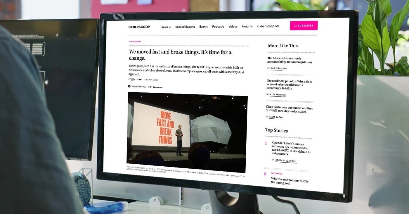CyberScoop: We moved fast and broke things. It’s time for a change