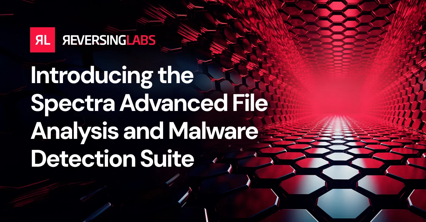 introducing the spectra advanced file analysis and malware detection suite
