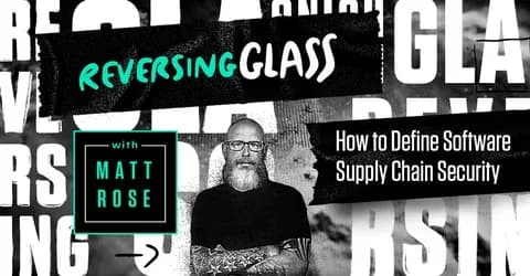 ReversingGlass: How to Define Software Supply Chain Security