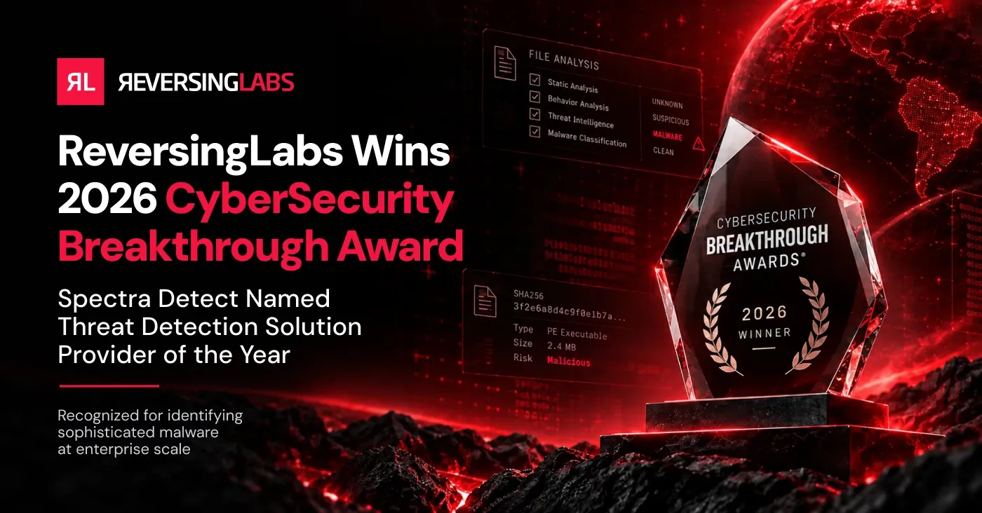 ReversingLabs Wins 2026 CyberSecurity Breakthrough Award for Threat Detection Solution Provider of the Year