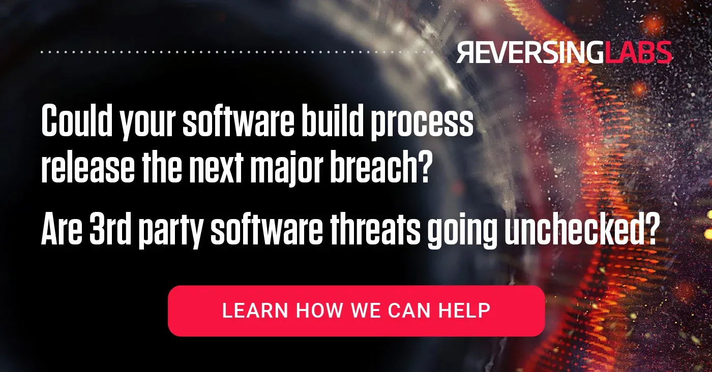 Could your software build process release the next major breach? Are 3rd party software threats going unchecked? Learn How We Can Help.