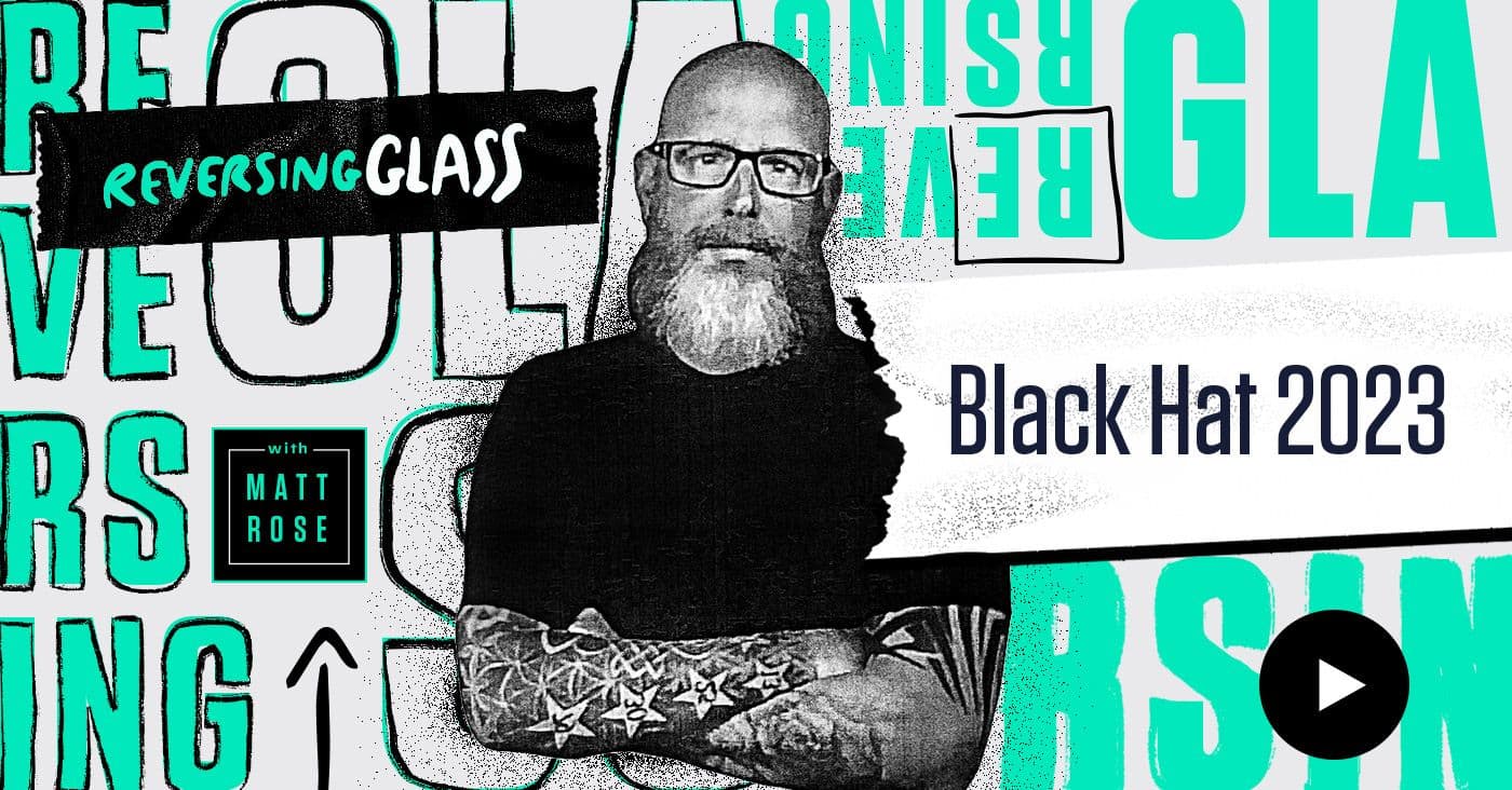 ReversingGlass at Black Hat USA 2023