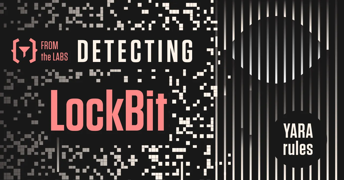 From the Labs: YARA Rule for Detecting LockBit