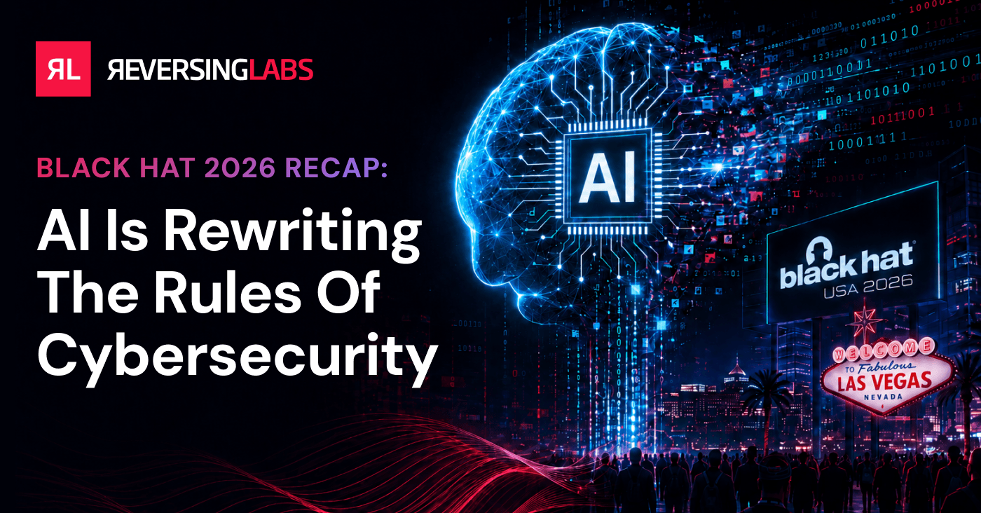 ReversingLabs Black Hat Recap
