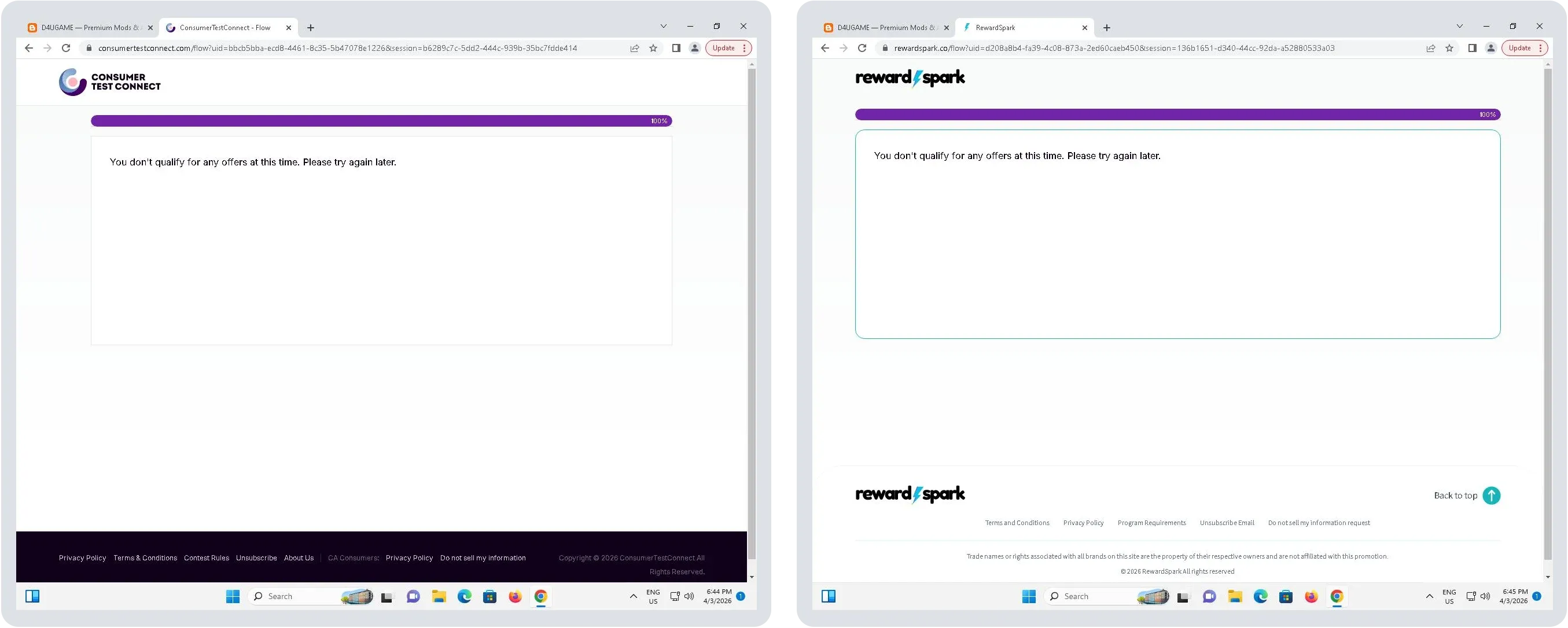 End of the surveys, saying users did not qualify.