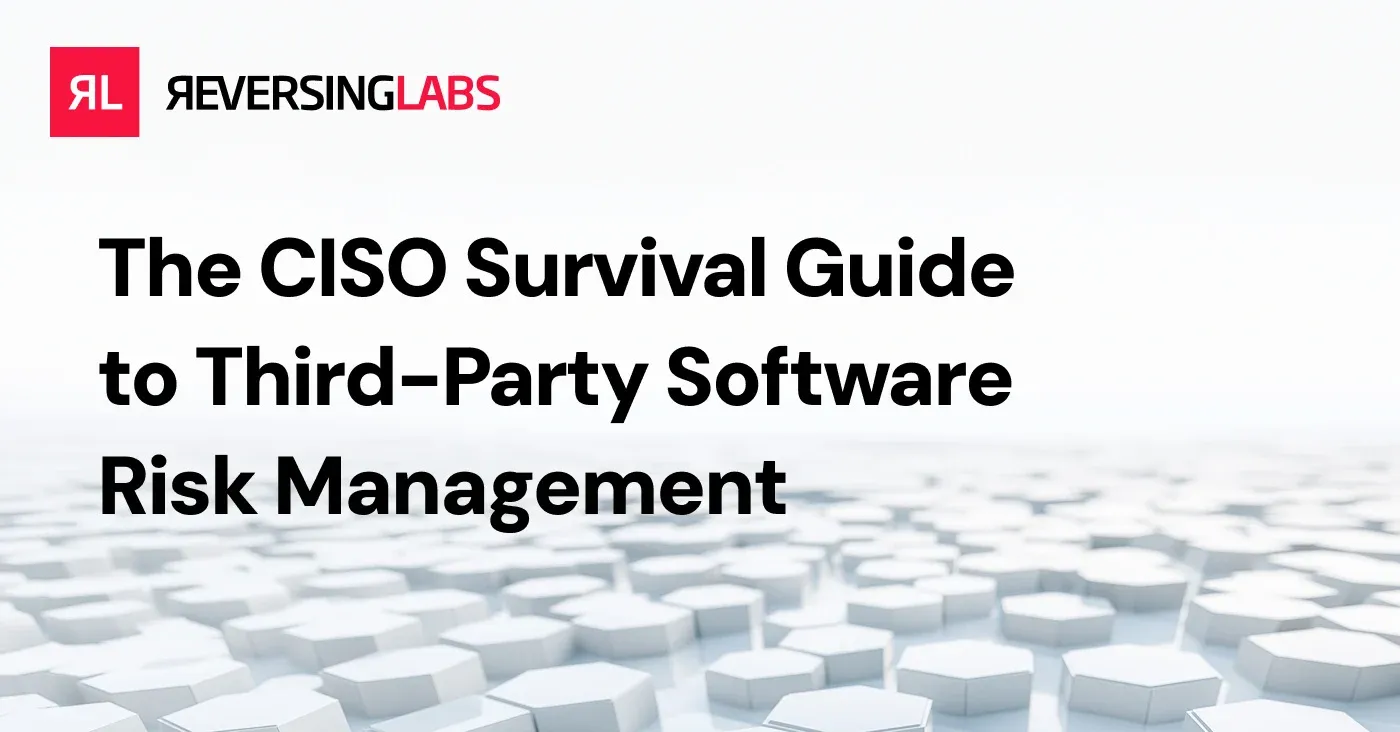 The CISO Survival Guide to Third-Party Software Risk Management (TPRM ...