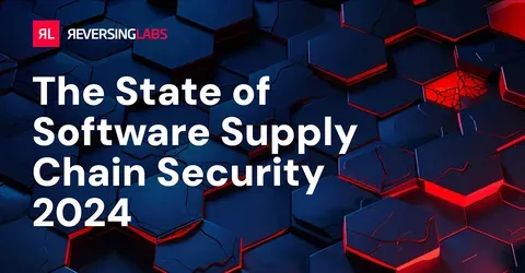 The State of Software Supply Chain Security 2024 | ReversingLabs