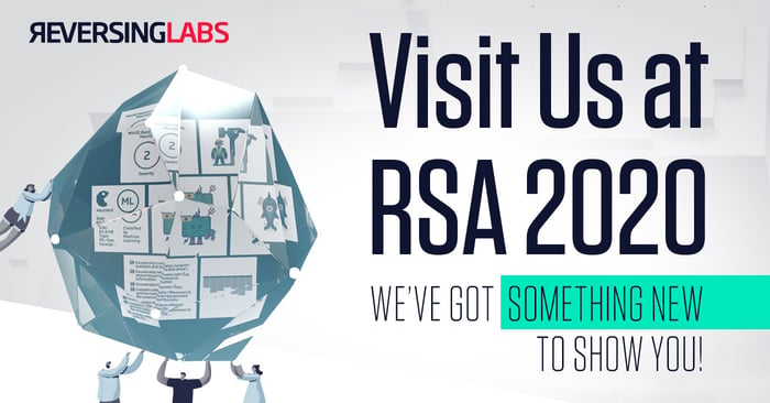 Visit ReversingLabs at RSA 2020