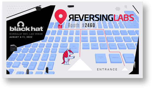 Black Hat 2022 - ReversingLabs Booth
