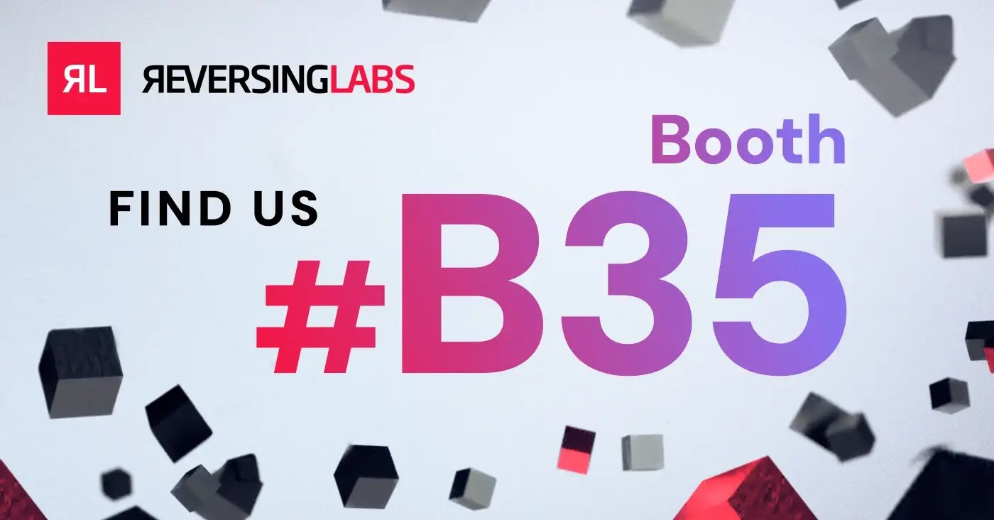 Visit ReversingLabs at Booth #B35