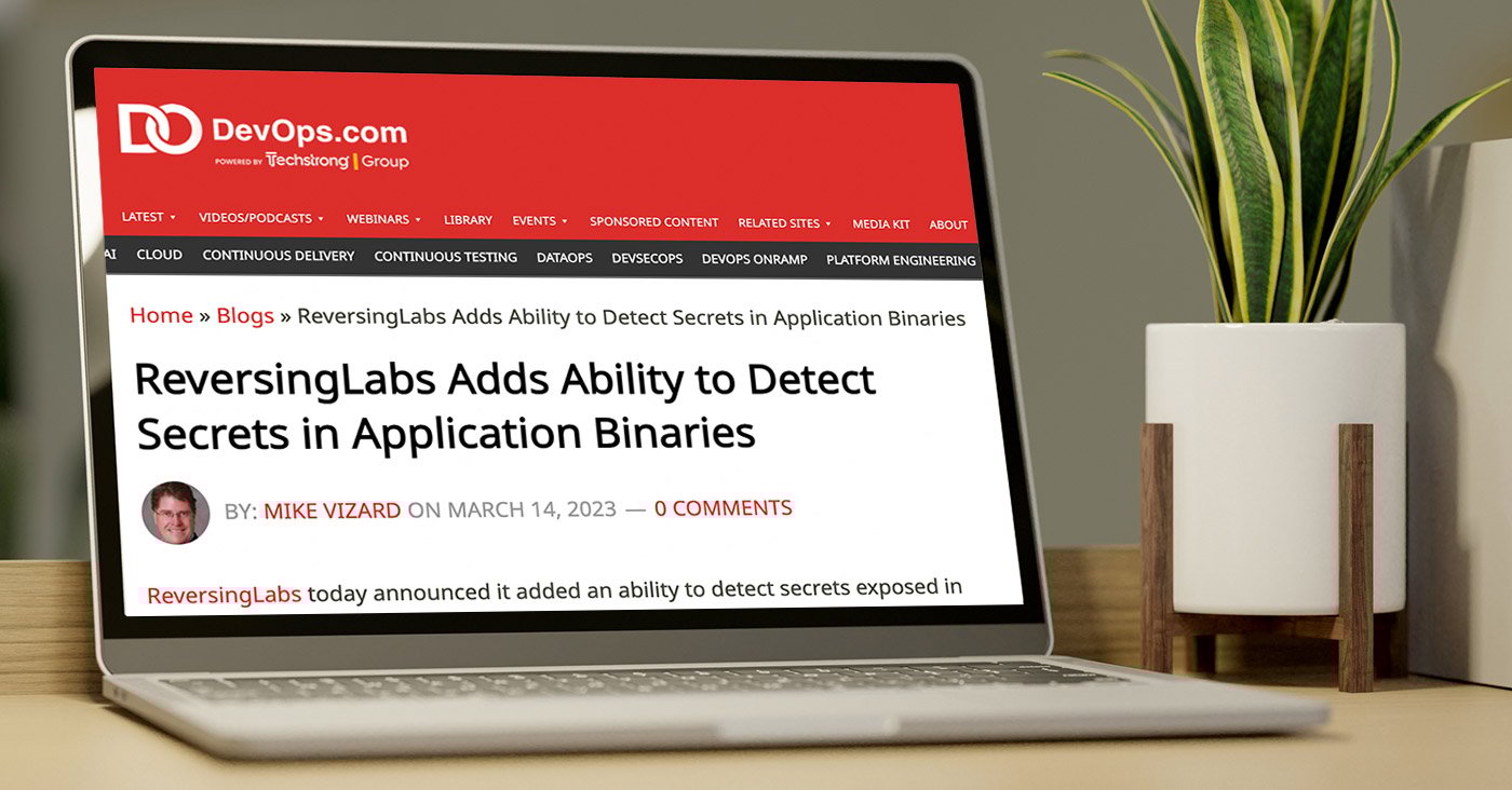 ReversingLabs Adds Ability to Detect Secrets in Application Binaries