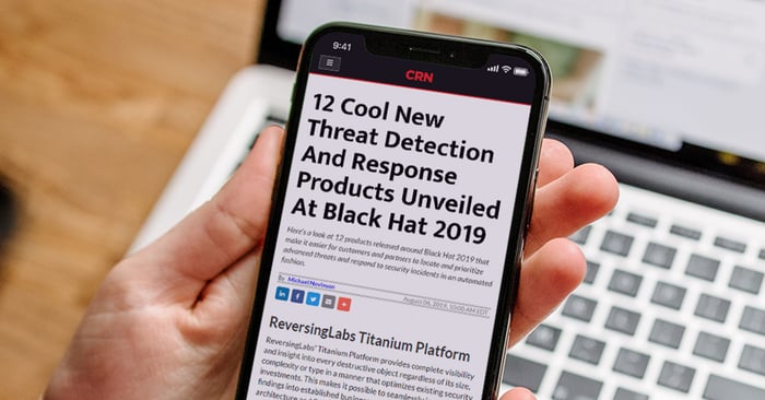 ReversingLabs Titanium Platform Among 12 Cool New Threat Detection And Response Products Unveiled At Black Hat