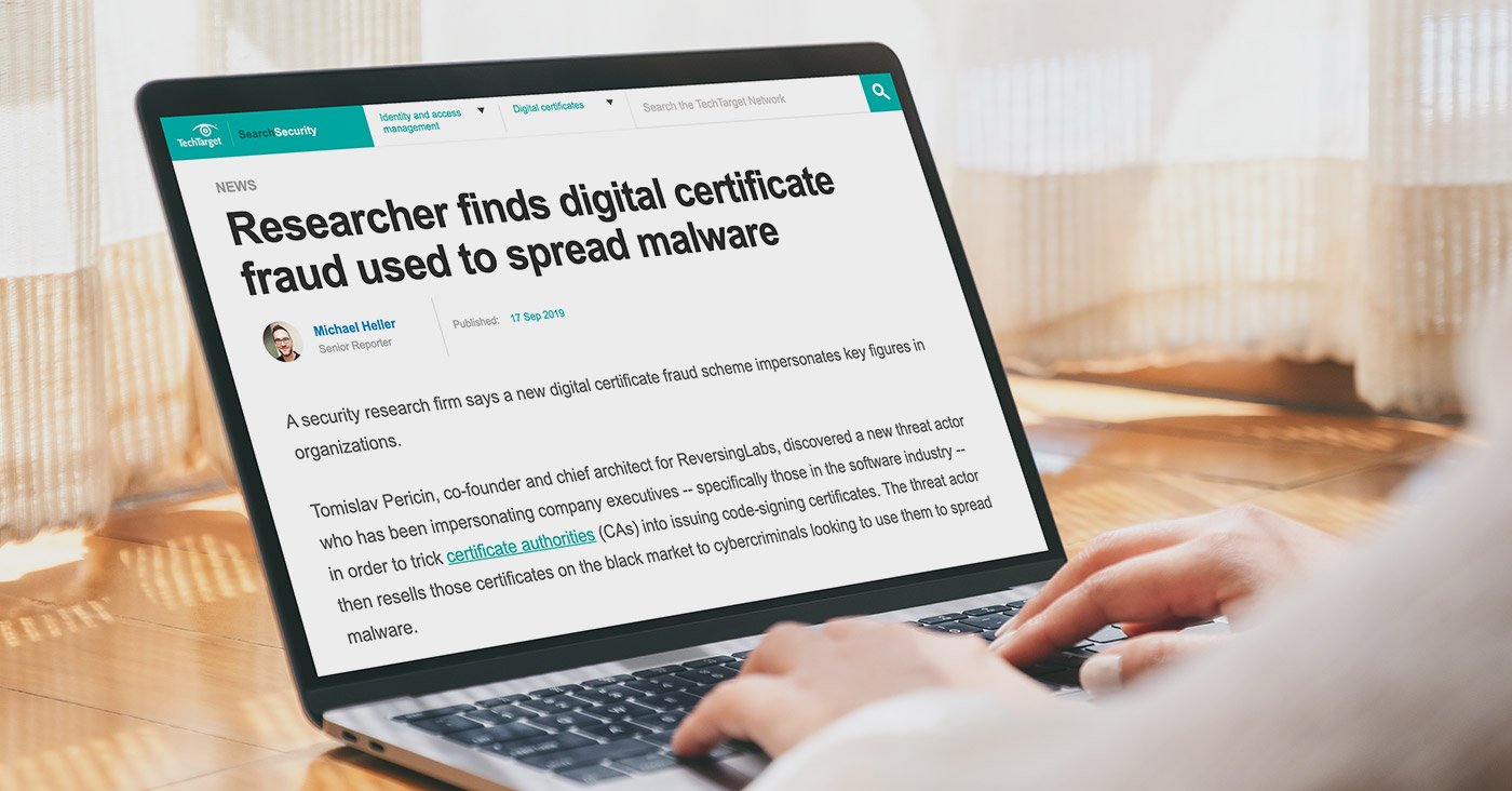TechTarget's SearchSecurity highlights RevesingLabs research on certificate fraud schemes