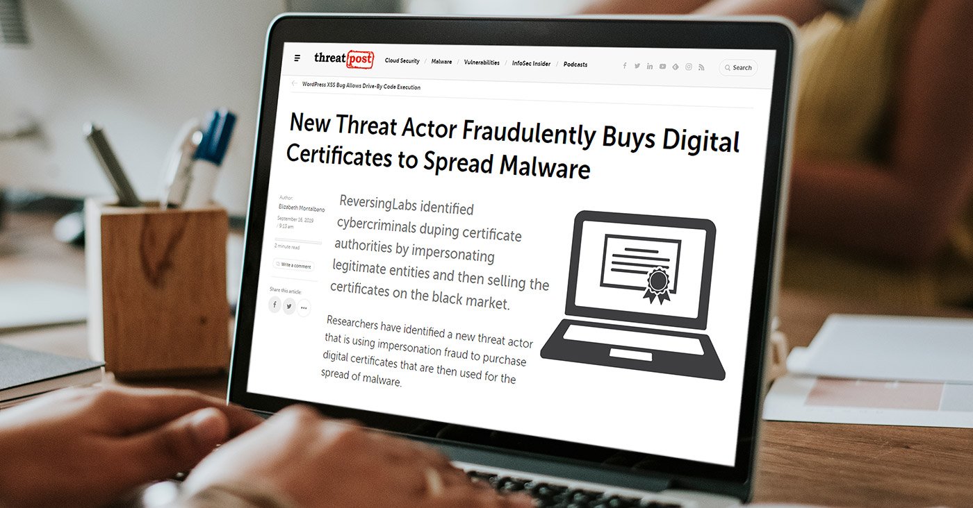 New Threat Actor Fraudulently Buys Digital Certificates to Spread Malware