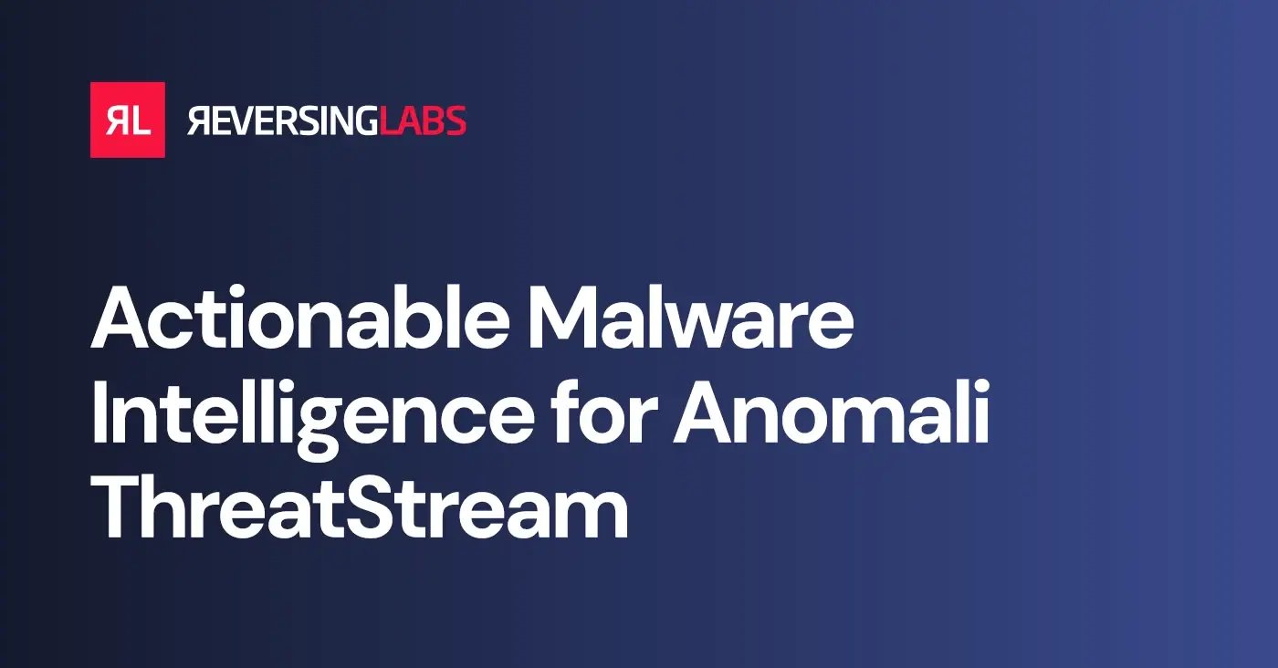 Actionable-Malware-Intelligence-for-Anomali-ThreatStream