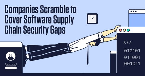 Infographic-Companies-Scramble-to-Cover-Software-Supply-Chain-Security-Gaps-ReversingLabs-Resources
