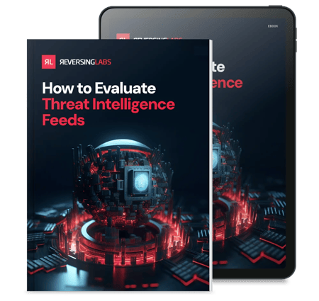 ReversingLabs-eBook-How-to-Evaluate-Threat-Intelligence-Feeds