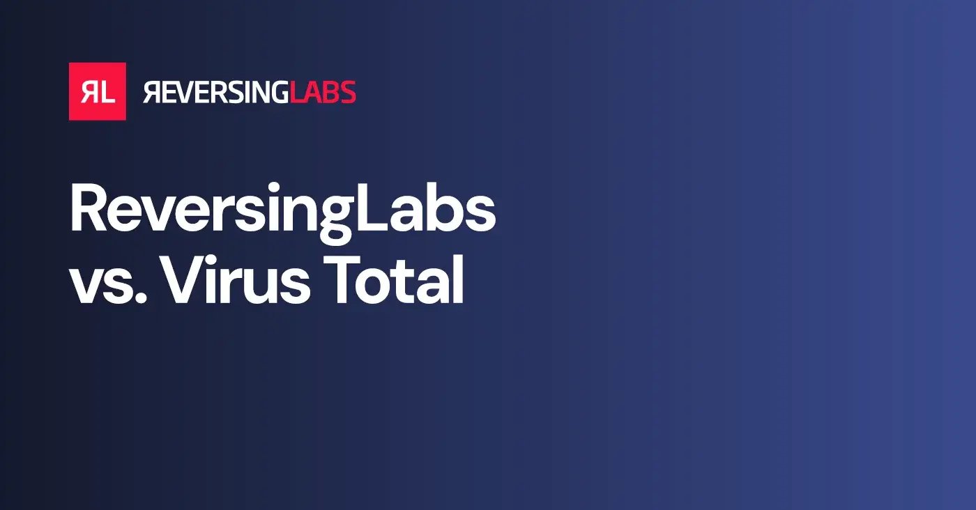 ReversingLabs-vs-Virus-Total