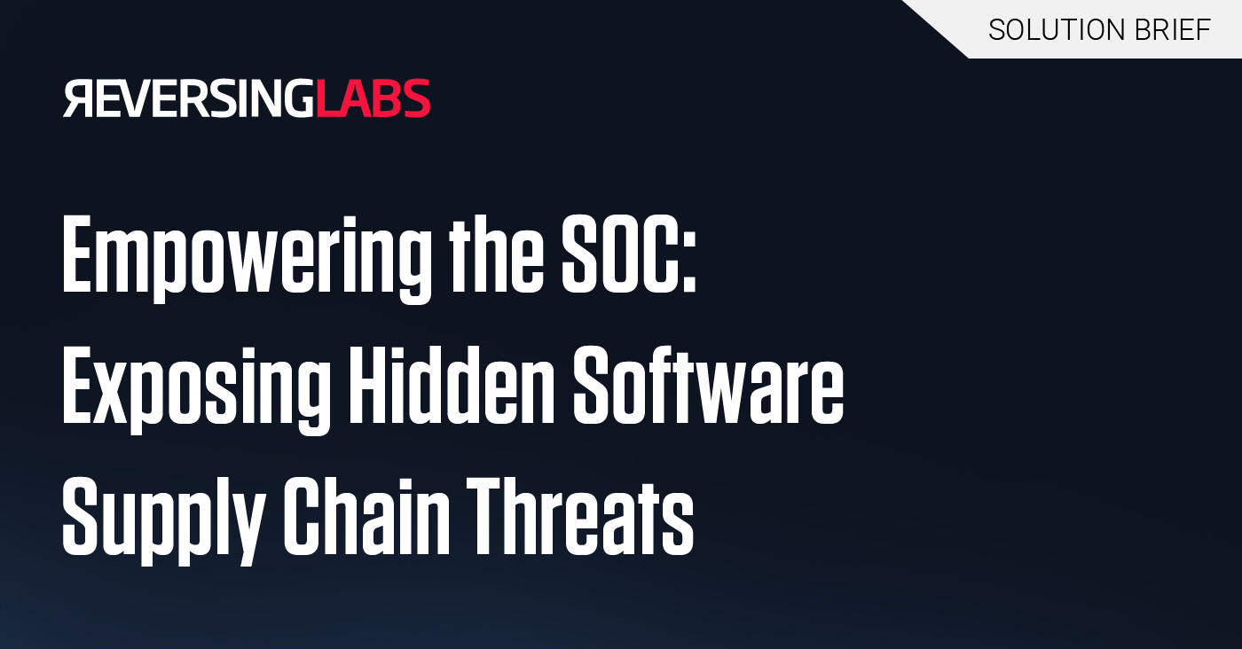 Solution-Brief-Empowering-the-SOC-Exposing-Hidden-Software-Supply-Chain-Threats
