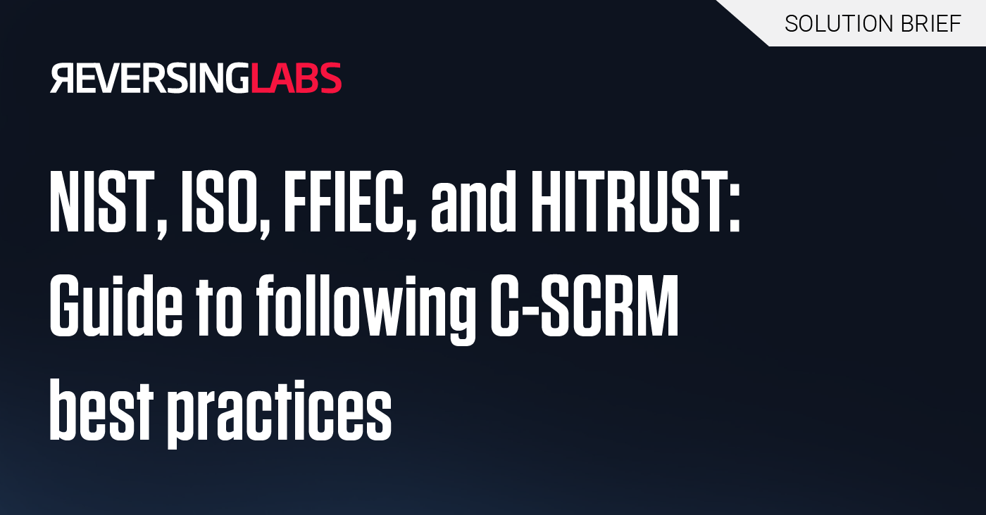 NIST, ISO, FFIEC, and HITRUST:  Guide to following C-SCRM best practices