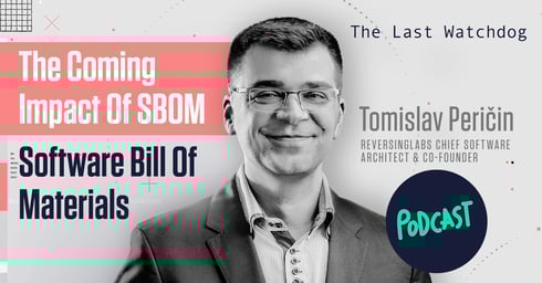 The Last Watchdog: The coming impact of SBOM - software bill of materials