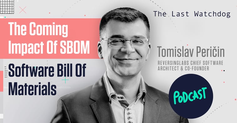 The Last Watchdog: The coming impact of SBOM - software bill of materials