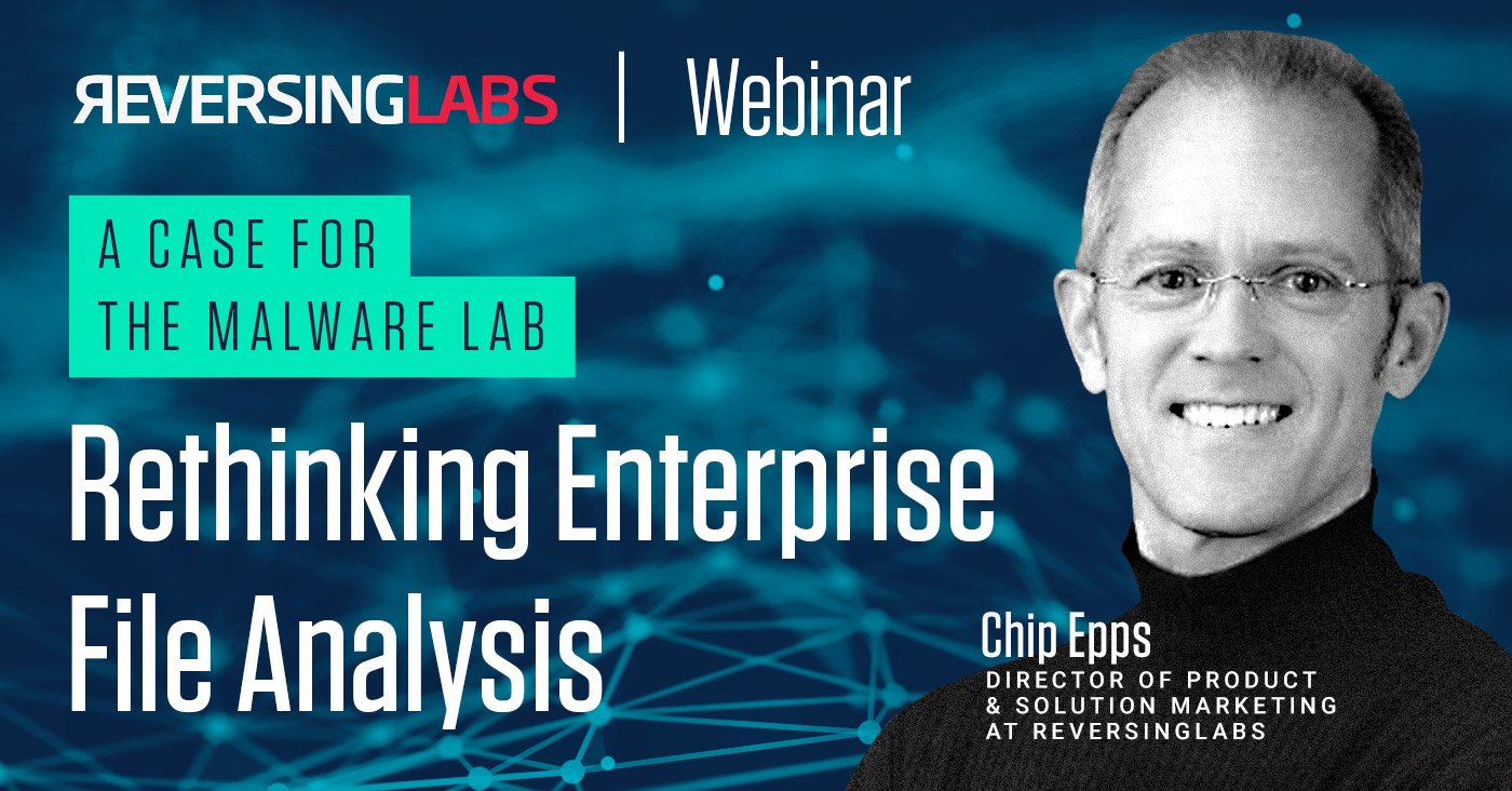 ReversingLabs-Webinar-Rethinking-Enterprise-File-Analysis