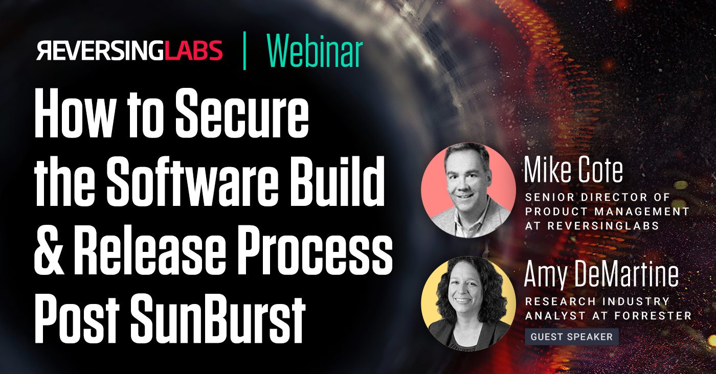 How to Secure the Software Build & Release Process Post SunBurst