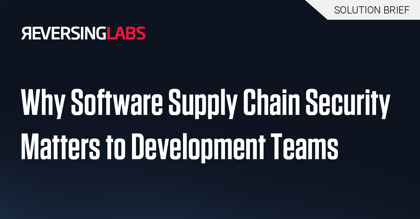 Why Software Supply Chain Security Matters to Development Teams