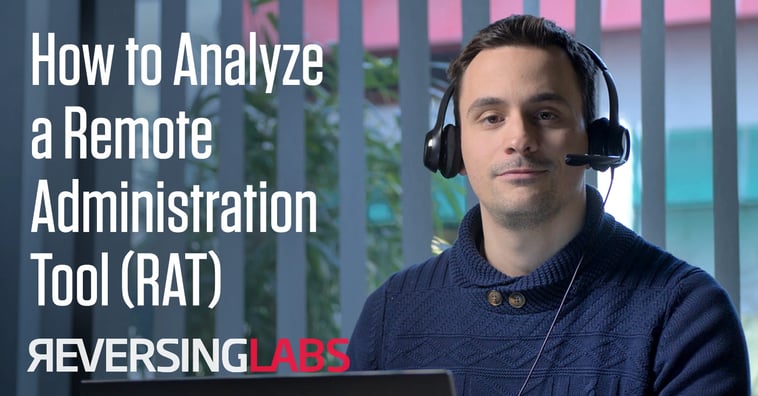 How to Analyze a Remote Administration Tool (RAT)