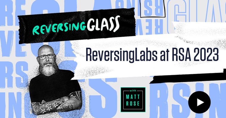 ReversingGlass-ReversingLabs-at-RSA-2023-Social-1400x732