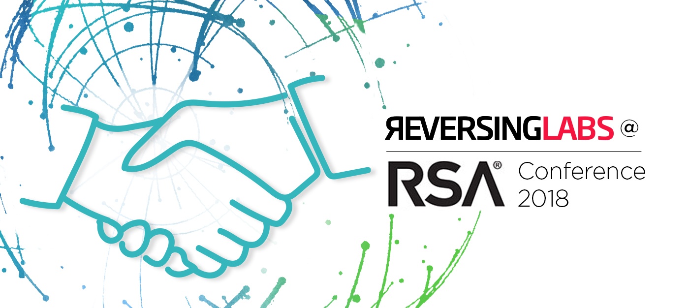 ReversingLabs and Our Partners: Integrations and Use Cases You Can See At RSA 2018