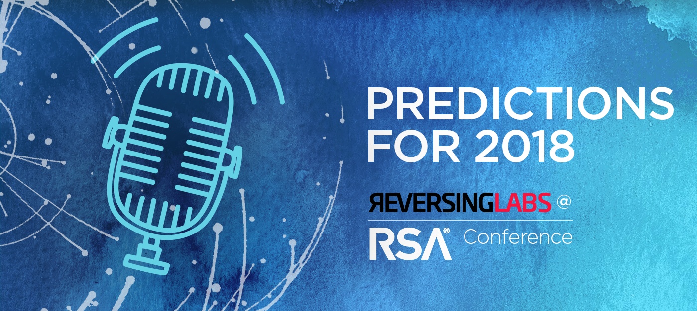 RSA Event Pod Cast - Predictions for 2018