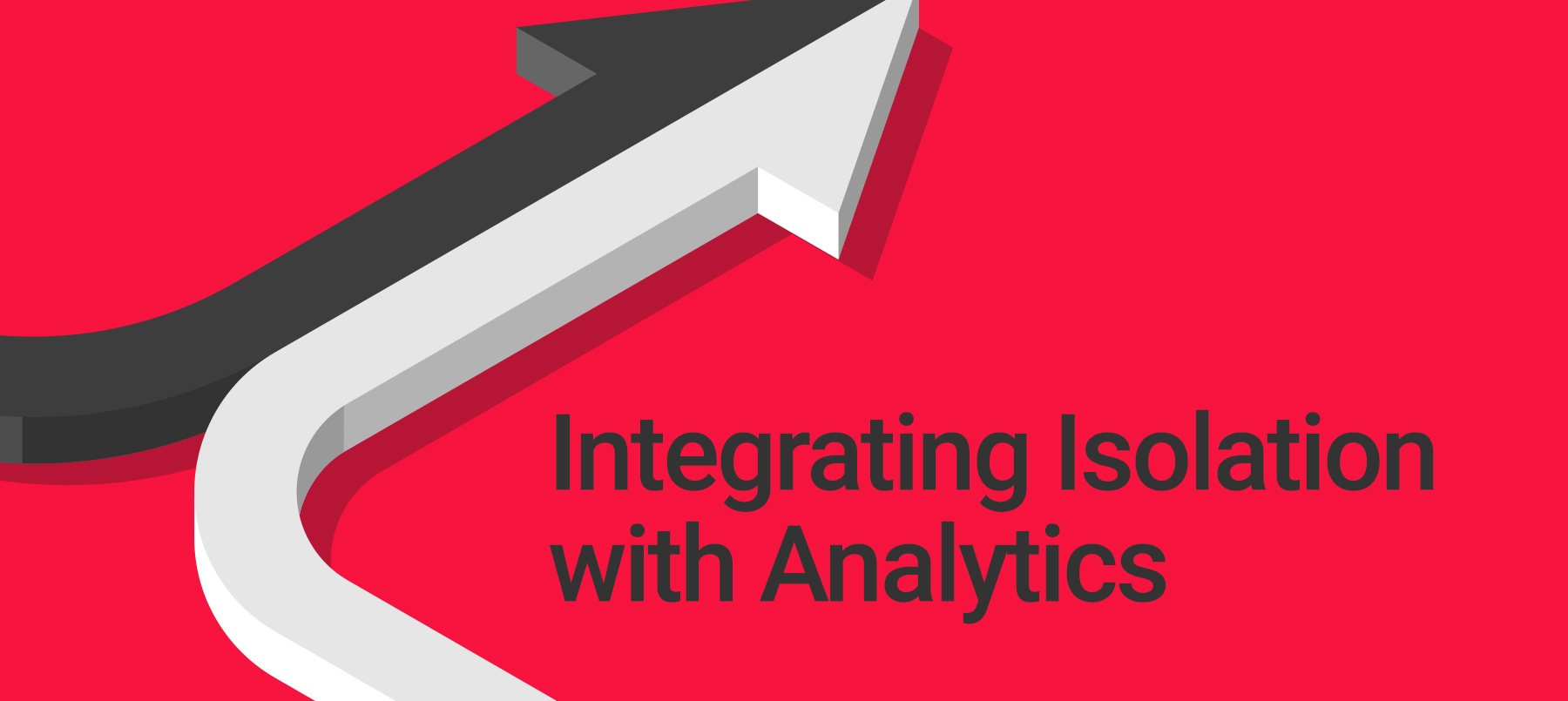 Integrating-Isolation-with-Analytics-news