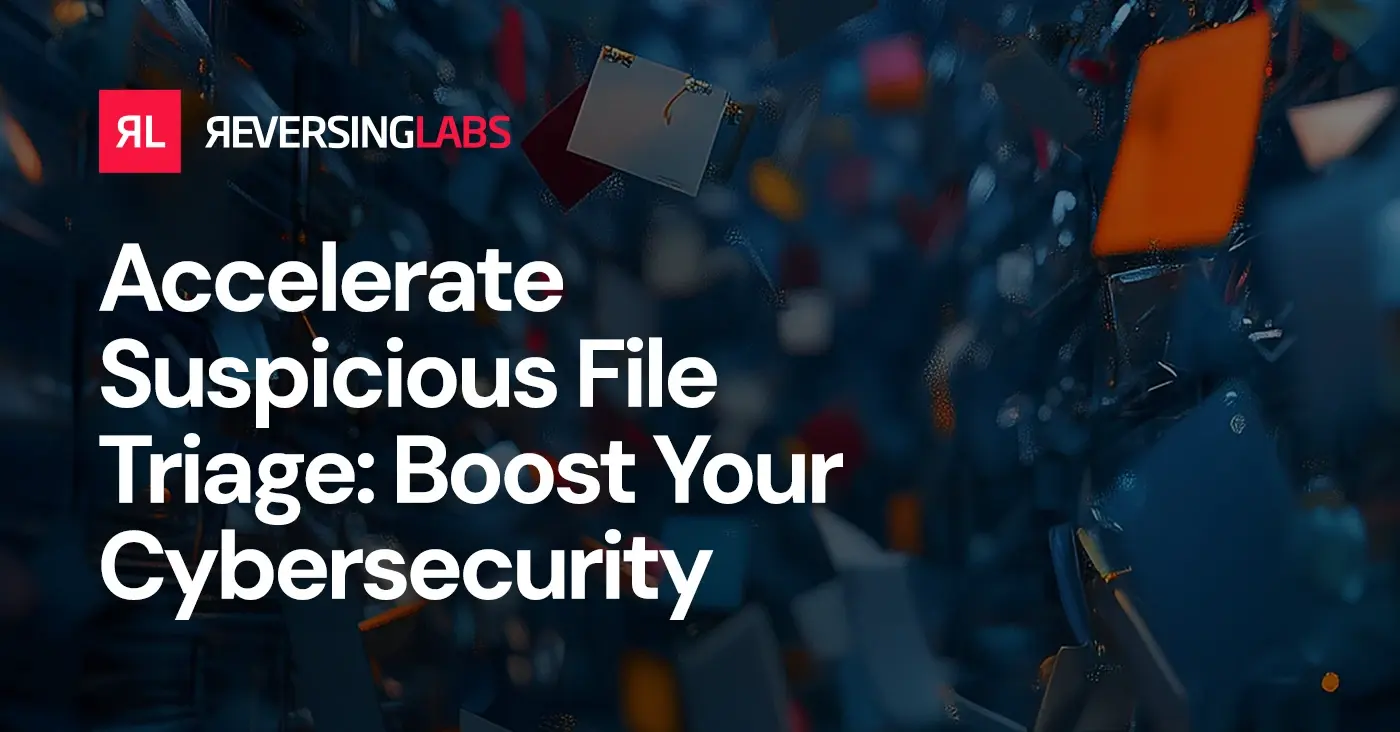 Expert Tips on Accelerating Suspicious File Triage