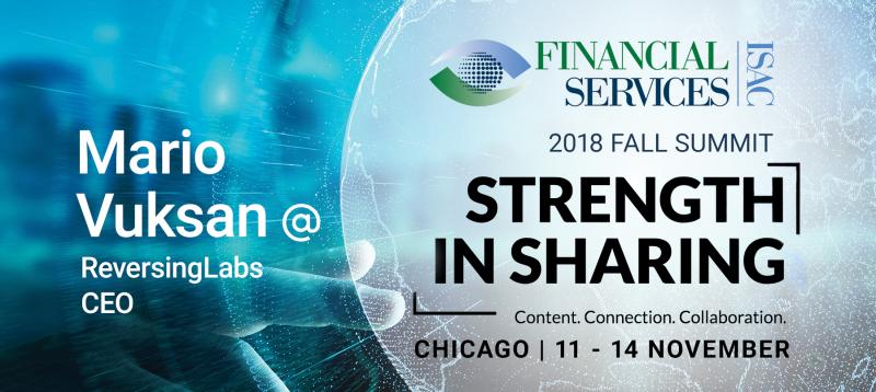 ReversingLabs CEO Mario Vuksan to present “Rebooting Threat Intelligence Through File Analysis Transparency” at the FS-ISAC Fall Summit in Chicago