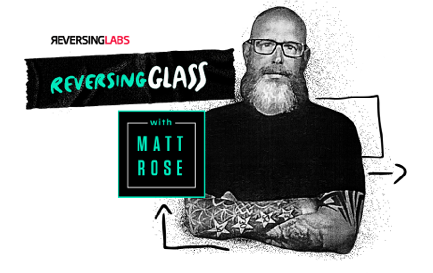Matt Rose ReversingLabs
