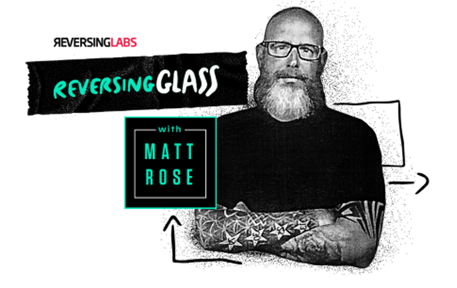 Matt Rose ReversingLabs