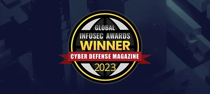 Cyber Defense Magazine's Global Infosec Awards 2023 Winners